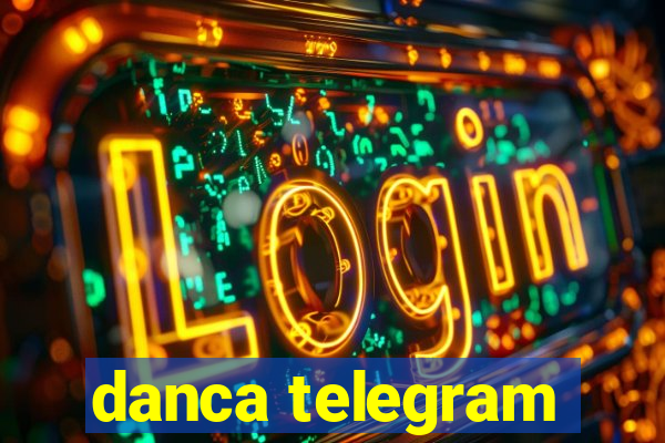 danca telegram